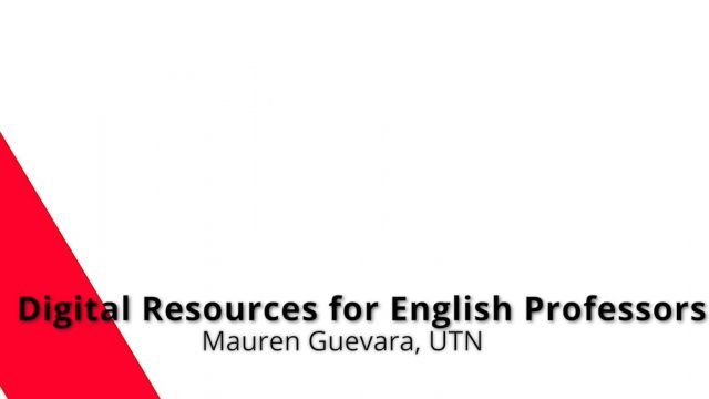 Charla: Digital Resources for English Professors.